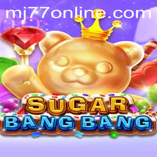 Unveiling the World of SUGARBANGBANG: A Thrilling Journey with MJ77